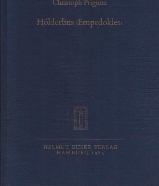 Hölderlins "Empedokles" : d. Vision e. erneuerten Gesellschaft u. ihre zeitgeschichtl. Hintergründe.