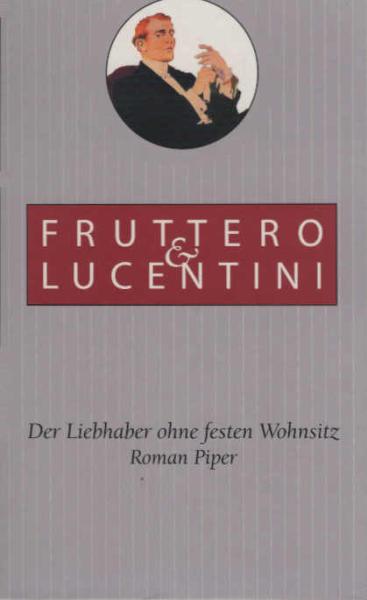 Der Liebhaber ohne festen Wohnsitz : Roman.