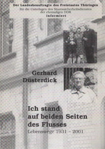 Ich stand auf beiden Seiten des Flusses : Lebenswege 1931 - 2001.