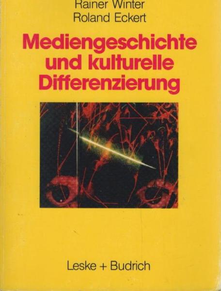 Mediengeschichte und kulturelle Differenzierung : zur Entstehung und Funktion von Wahlnachbarschaften.