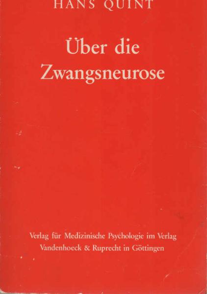Über die Zwangsneurose : Studie zur Psychodynamik d. Charakters u.d. Symptomatik ; Anm. zur psychoanalyt. Behandlung.