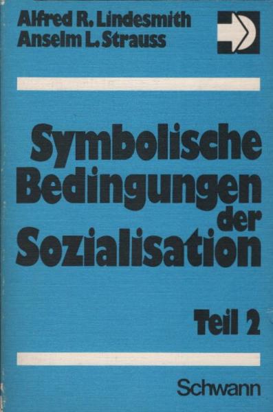 Symbolische Bedingungen der Sozialisation; Teil: Teil 2.