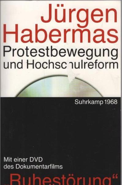 Protestbewegung und Hochschulreform : [mit einer DVD des Dokumentarfilms "Ruhestörung"].