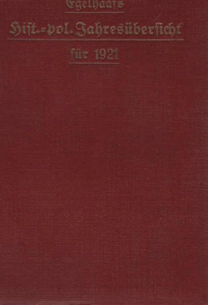 Egelhaafs historisch-politische Jahresübersicht Teil: 14.1921.