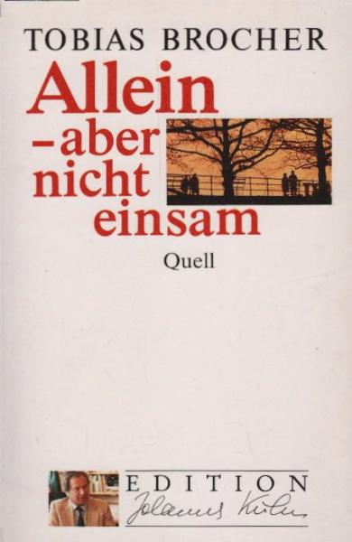 Allein - aber nicht einsam.