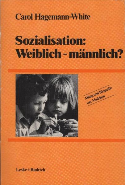 Sozialisation: weiblich - männlich.