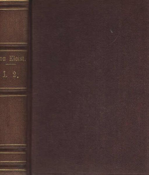 H. von Kleist´s Werke. Erster und zweiter Theil.