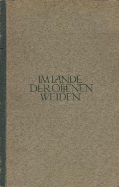 Im Lande der offenen Weiden.