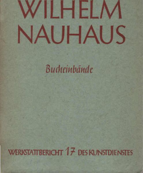 Wilhelm Nauhaus : Bucheinbände.