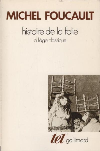 Histoire de la folie à l'âge classique