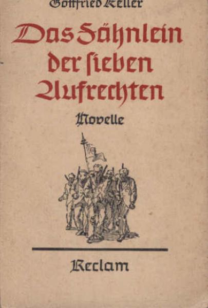 Das Fähnlein der sieben Aufrechten : Novelle.