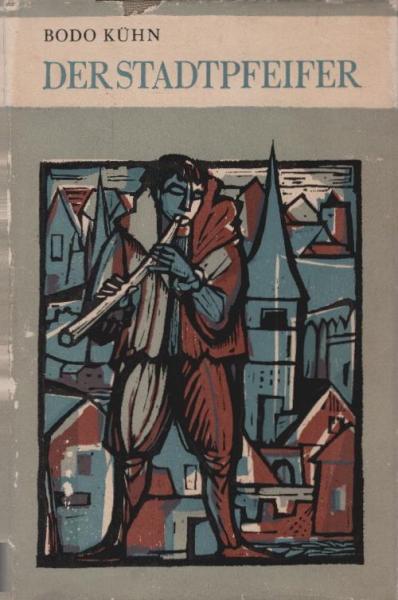 Der Stadtpfeifer : Roman.