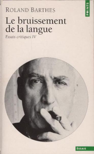 Le bruissement de la langue - Essais critiques IV