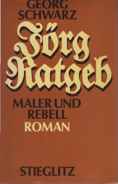 Jörg Ratgeb : Roman.