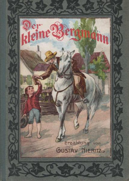 Der kleine Bergmann oder: Ehrlich währt am längsten.