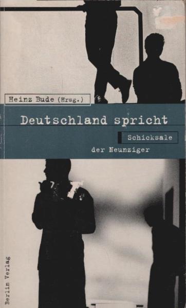 Deutschland spricht : Schicksale der Neunziger.