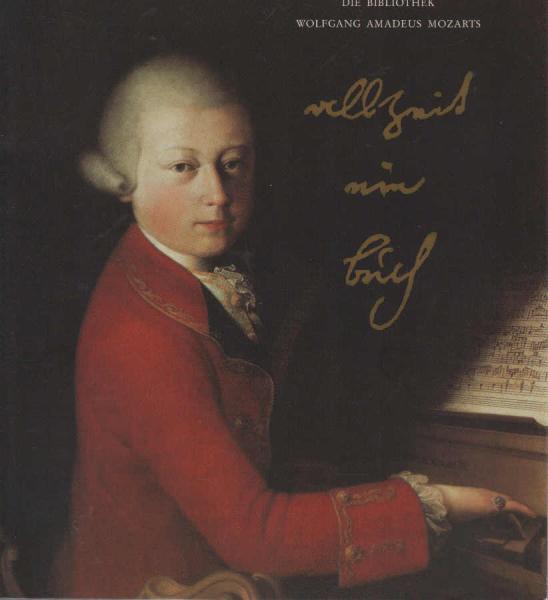 Allzeit ein Buch : die Bibliothek Wolfgang Amadeus Mozarts ; [Ausstellung im Malerbuchkabinett der Bibliotheca Augusta vom 5. Dezember 1991 bis zum 15. März 1992].
