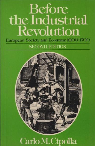 Before the Industrial Revolution: European Society and Economy, 1000-1700