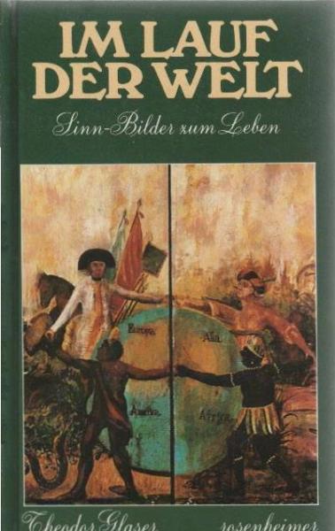 Im Lauf der Welt : Sinn-Bilder zum Leben.