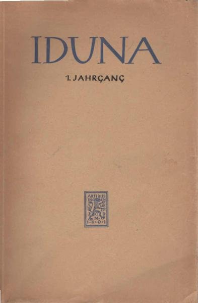 Iduna. Jahrbuch d. Hölderlin-Gesellschaft. 1. Jahrgang.