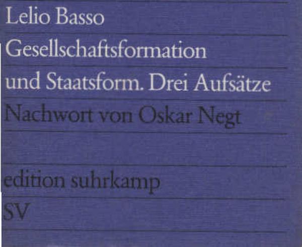 Gesellschaftsformation und Staatsform : 3 Aufsätze.