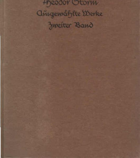 Storm, Theodor: Ausgewählte Werke; Teil: Bd. 2