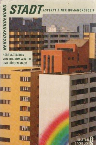 Herausforderung Stadt : Aspekte e. Humanökologie.