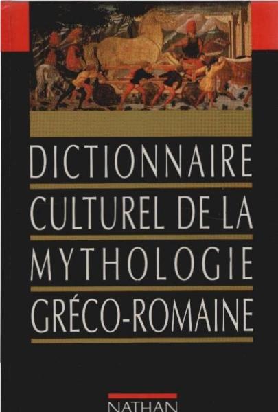 Dictionnaire culturel de la mythologie gréco-romaine