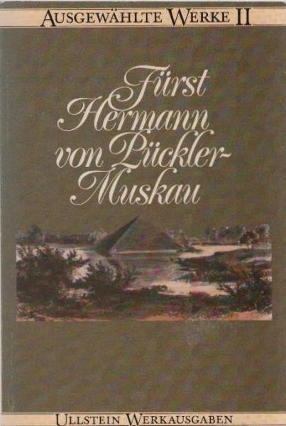 Pückler-Muskau, Hermann von: Ausgewählte Werke; Teil: Bd. 2.