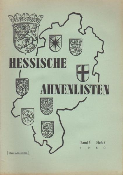 Hessische Ahnenlisten; Band 3, Heft 6, 1980.