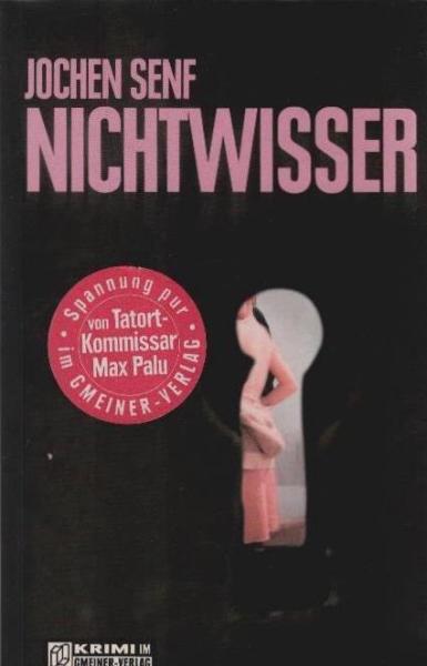 Nichtwisser : Kriminalroman.