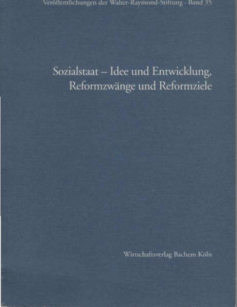 Sozialstaat - Idee und Entwicklung, Reformzwänge und Reformziele : München, 26. bis 28. März 1995.