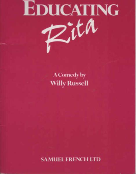 Educating Rita - A Comedy (Acting Edition S.)