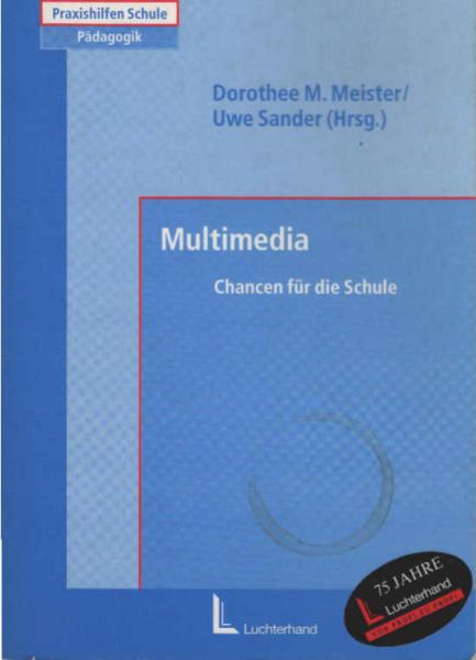 Multimedia : Chancen für die Schule.