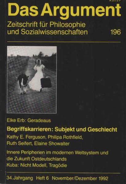 Das Argument. Zeitschrift für Philosophie und Sozialwissenschaften. Nr. 196 - Begriffskarrieren: Subjekt und Geschlecht.