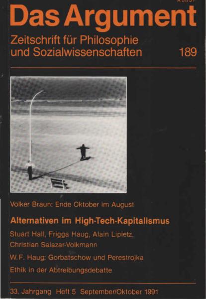 Das Argument. Zeitschrift für Philosophie und Sozialwissenschaften. Nr. 189 - Alternativen im High-Tech- Kapitalismus