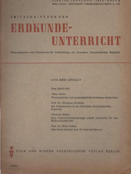 Zeitschrift für den Erdkundeunterricht. Heft 1 : [u.a.] Zum Geileit 1952 ; Wirtschaftliche und Gesellschaftliche Probleme Australiens