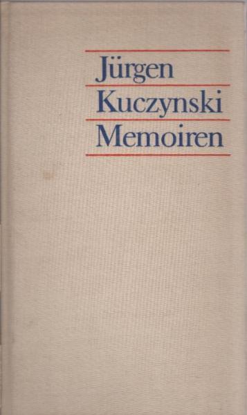 Memoiren : die Erziehung d. J. K. z. Kommunisten u. Wissenschaftler.
