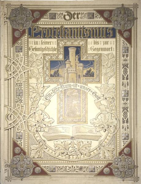 Der Protestantismus in seiner Gesamtgeschichte bis zur Gegenwart in Wort und Bild. Band 2.