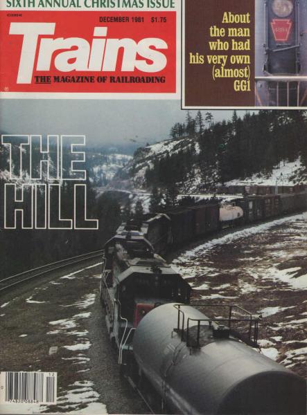 Trains - The Magazine of Railroading : Sixth Annual Christmas issue. December 1981