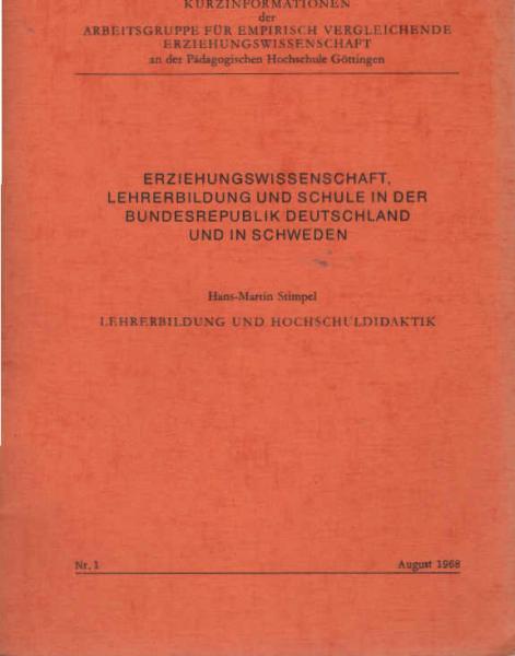 Lehrerbildung und Hochschuldidaktik : Teilbericht über Untersuchungen an 50 deutschen und schwedischen Hochschulen