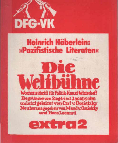 Die Weltbühne. Wochenschrift für Politk / Kunst / Wirtschaft. Extra 2 : Pazifistische Literaten