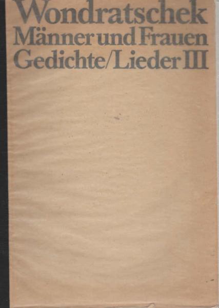 Gedichte, Lieder; Teil: 3., Männer und Frauen