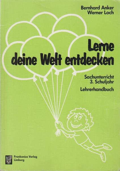 Lerne deine Welt entdecken; Teil: Schuljahr 3.