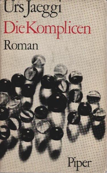 Die Komplicen : Roman.