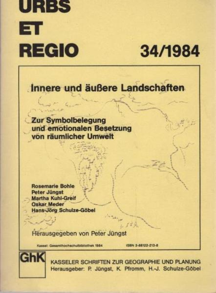 Innere und äussere Landschaften : zur Symbolbelegung u. emotionalen Besetzung von räuml. Umwelt.