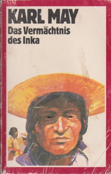 Reiseerzählungen in Einzelausgaben; Teil: Bd. 36., Das Vermächtnis des Inka