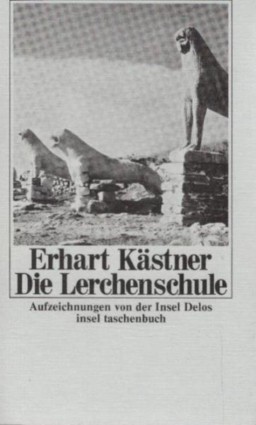 Die Lerchenschule : Aufzeichn. von d. Insel Delos.