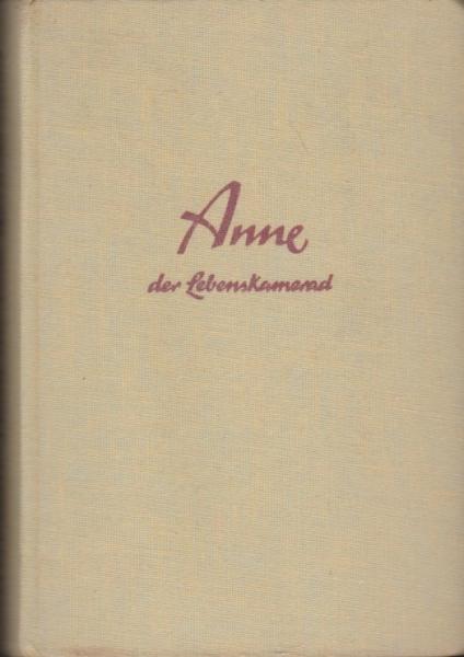 Berte Bratt; Teil: Anne, der beste Lebenskamerad : Roman