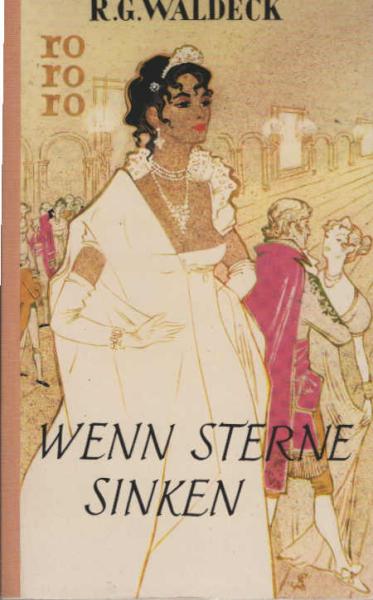 Wenn Sterne sinken : Glanz u. Elend d. Herzogin d'Abrantès.
